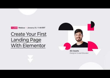 Create Your First Landing Page With Elementor – With Ziv Geurts