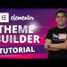 Elementor Theme Builder Tutorial [Elementor PRO Tutorial]