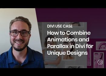 How to Combine Animations and Parallax in Divi for Unique Designs