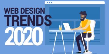 Top 10 Web Design Trends in 2020 – Every Designer Should Know