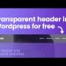 Adobe Xd to WordPress Part 4 – Free Transparent Header Tutorial in WordPress – OceanWP Header