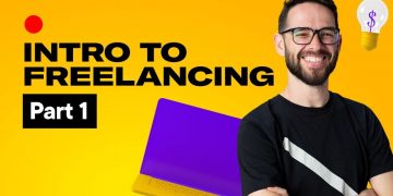 Intro To Freelancing 1/3: How to get started, find first client & build a portfolio