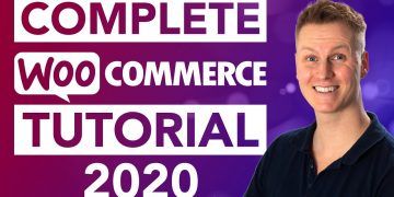Complete WooCommerce Tutorial | eCommerce Tutorial 2020