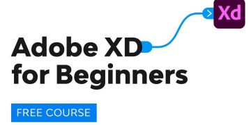 Adobe XD for Beginners | FREE COURSE