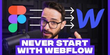 Why You Should Never Start Your Web Design Process in Webflow (Start in Figma)