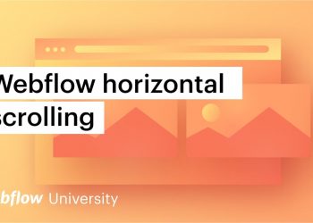 Advanced interactions: Horizontal scroll in Webflow