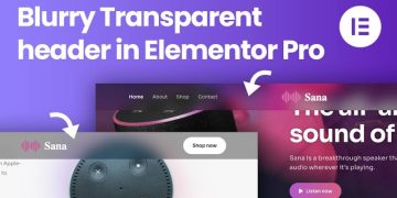 How to create a Blurry Transparent Sticky Header in Elementor – Easy Tutorial